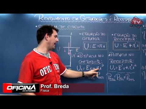 Dica de Física: Rendimento em receptores e geradores elétricos