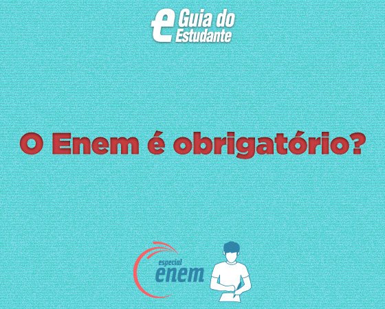 Não. O Enem é facultativo. Não. O Enem é facultativo.
