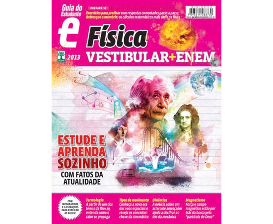 GUIA DO ESTUDANTE (VESTIBULAR + ENEM) FÍSICA 2013 - Com esta publicação você pode estudar Física sozinho. Todas as matérias são explicadas com fatos da atualidade - o que facilita a compreensão. GUIA DO ESTUDANTE (VESTIBULAR + ENEM) FÍSICA 2013 - Com esta publicação você pode estudar Física sozinho. Todas as matérias são explicadas com fatos da atualidade - o que facilita a compreensão.