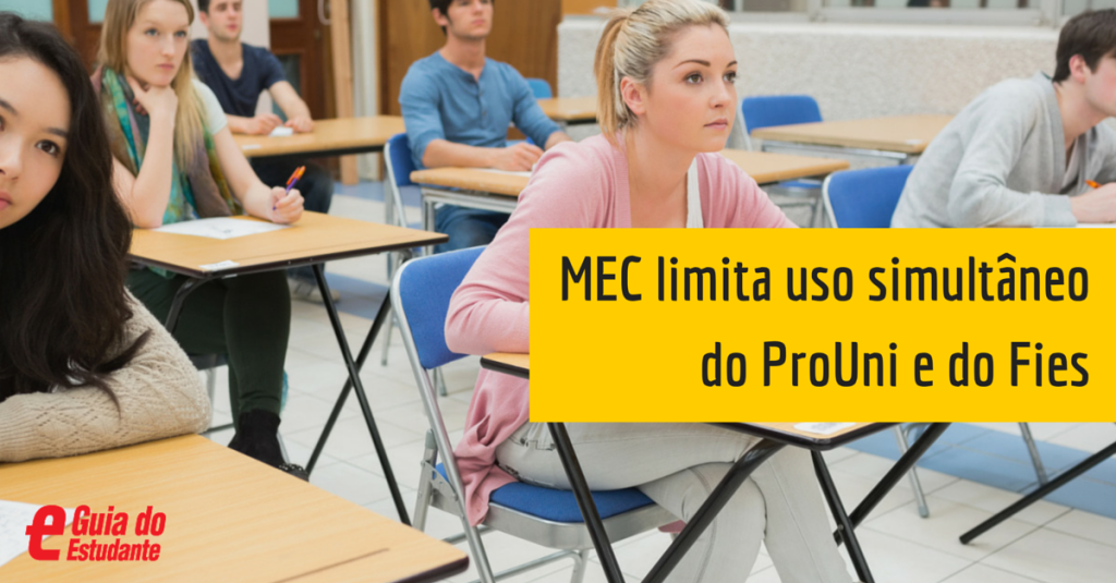 MEC proíbe uso simultâneo de Fies e Prouni para cursos diferentes