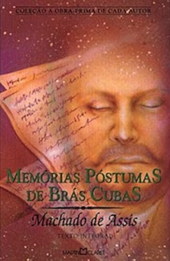 Memórias Póstumas de Brás Cubas, Machado de Assis - Revolucionária tanto por criar um narrador que já morreu, quanto por expor os privilégios da elite brasileira no século 19, Memórias Póstumas de Brás Cubas revela a vida, sentimentos e opiniões de um jovem abastado e os bastidores da sociedade carioca na época. Memórias Póstumas de Brás Cubas, Machado de Assis - Revolucionária tanto por criar um narrador que já morreu, quanto por expor os privilégios da elite brasileira no século 19, Memórias Póstumas de Brás Cubas revela a vida, sentimentos e opiniões de um jovem abastado e os bastidores da sociedade carioca na época.