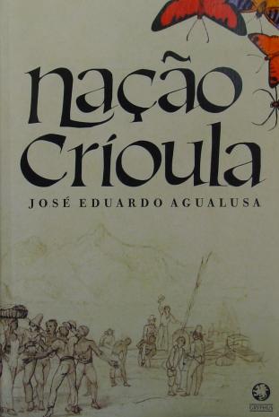 “Nação Crioula” – resumo da obra de José Eduardo Agualusa