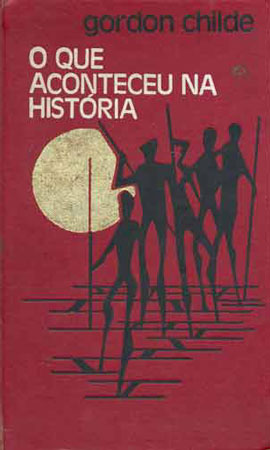 Essa obra, de 1966, mostra a evolução do homem da Pré-História até a queda do Império Romano por meio de descobertas arqueológicas. Em linguagem leve, faz um passeio pela selvageria do Paleolítico, a barbárie do Neolítico, a Idade do Cobre, a revolução urbana da Mesopotânia até o declínio e a queda do mundo antigo.