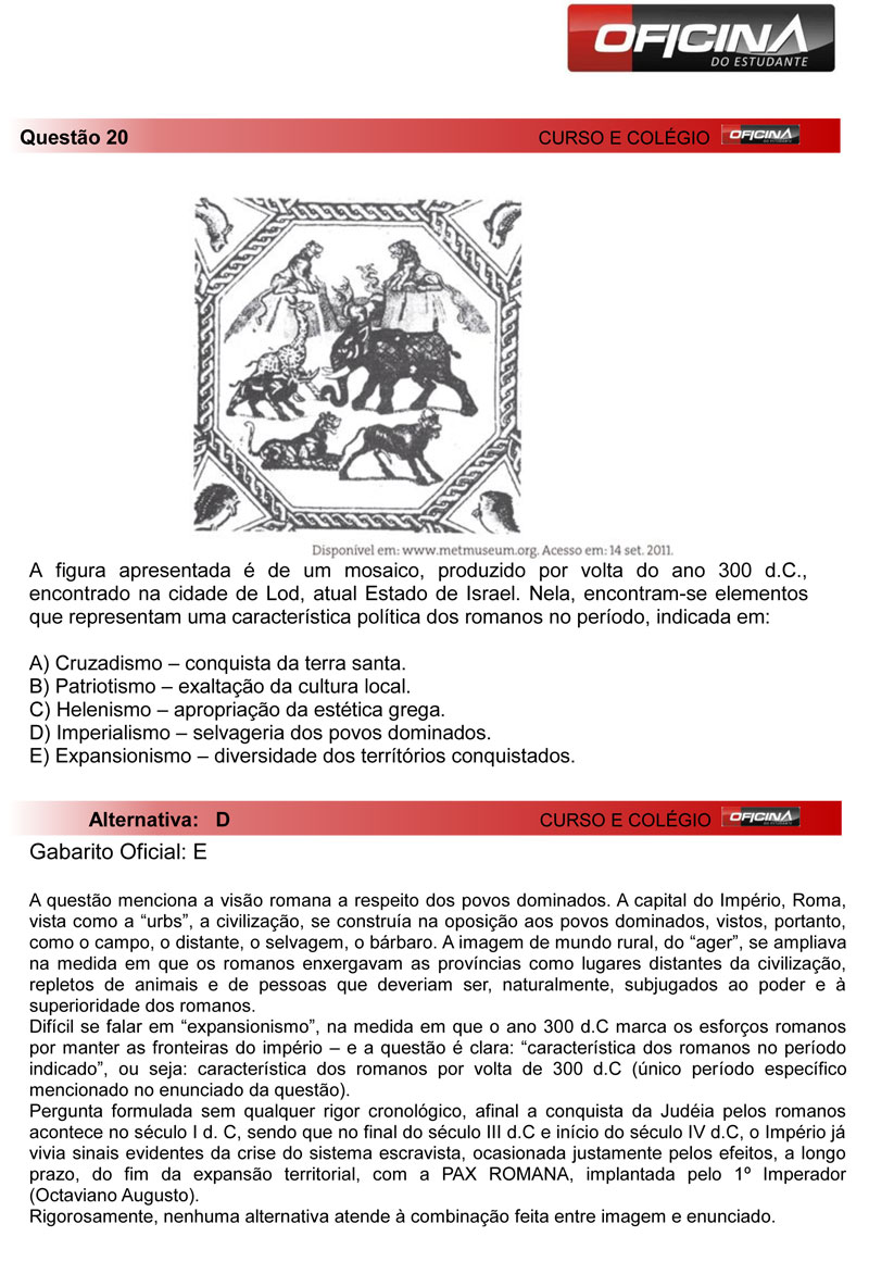 Veja comentário sobre a questão 20 da prova amarela do Enem 2012