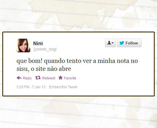 Muitos usuários do Twitter usaram a rede social para comentar o processo de inscrição no Sisu, programa do Ministério da Educação (MEC) que seleciona estudantes para as universidades federais. Mais de 620 mil candidatos se inscreveram até as 16h desta segunda-feira (7). Enquanto alguns reclamavam de falhas, outros contavam que haviam conseguido efetuar o processo normalmente. As primeiras notas de cortes de cada curso e a classificação parcial estarão disponíveis no sistema a partir das 2h da madrugada de terça-feira.