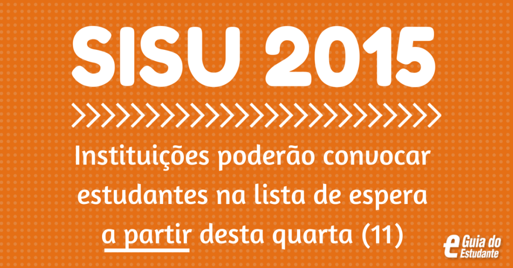 Universidades começam convocações da lista de espera do Sisu a partir desta quarta-feira (11)