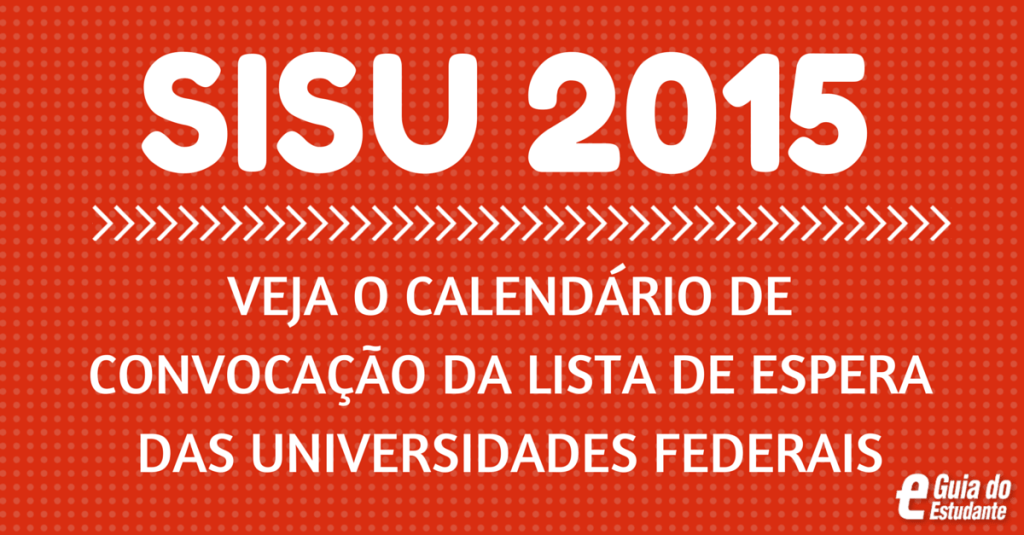 Veja calendário de divulgação da 2ª chamada do Sisu 2015 das universidades federais
