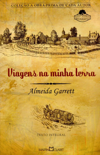 “Viagens na minha terra” – Resumo da obra de Almeida Garret