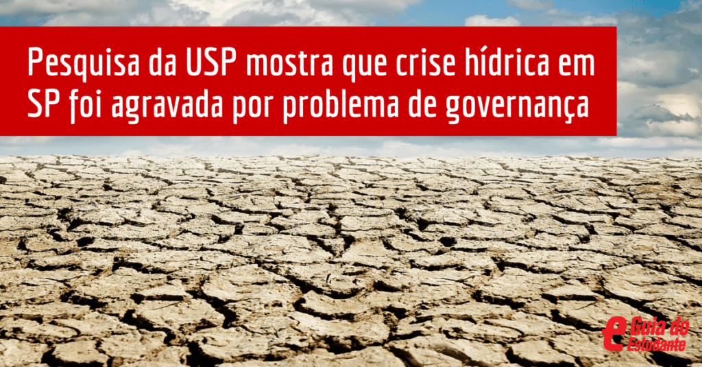 Pesquisa da USP mostra que crise hídrica em SP foi agravada por problema de governança