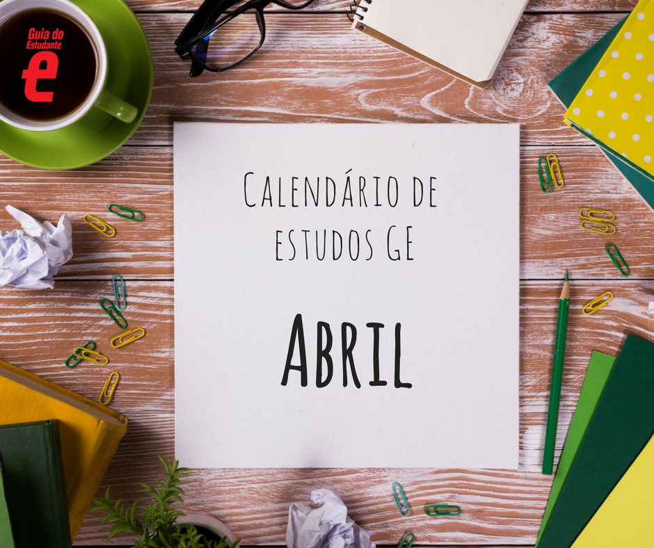 Calendário de estudos 2017: o que estudar em abril