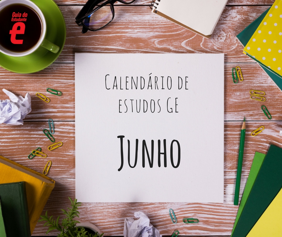 Calendário de estudos 2017: o que estudar em junho para o Enem