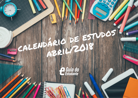 Calendário de estudos 2018: temas do Enem para abril