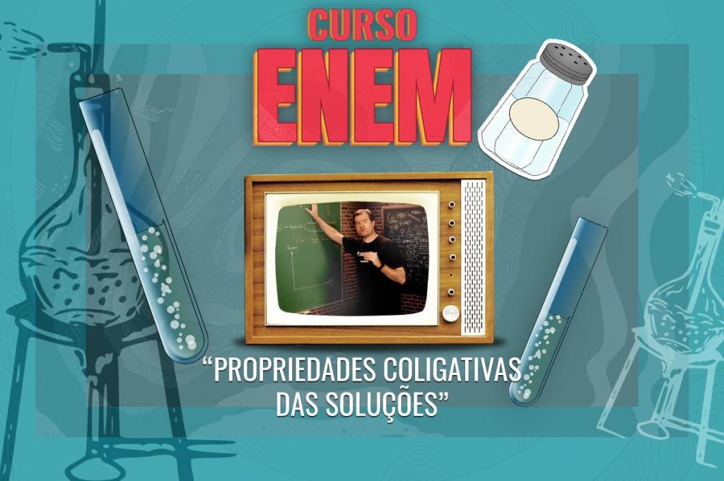 Videoaula do Curso Enem – Propriedades coligativas das soluções