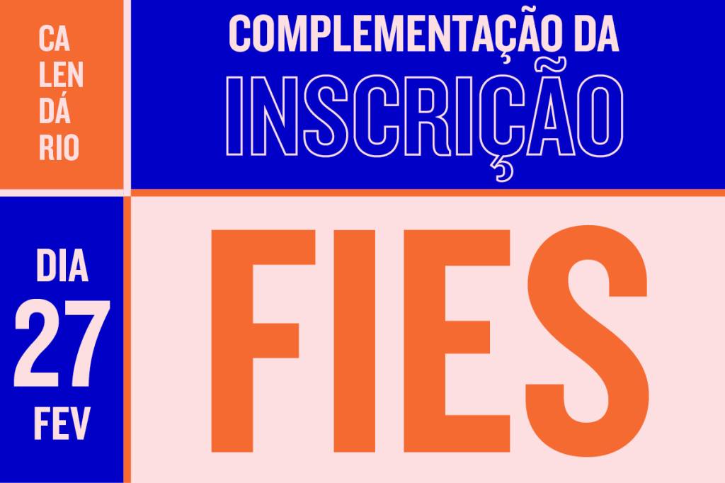 Fies 2020: convocados devem fazer a complementação da inscrição