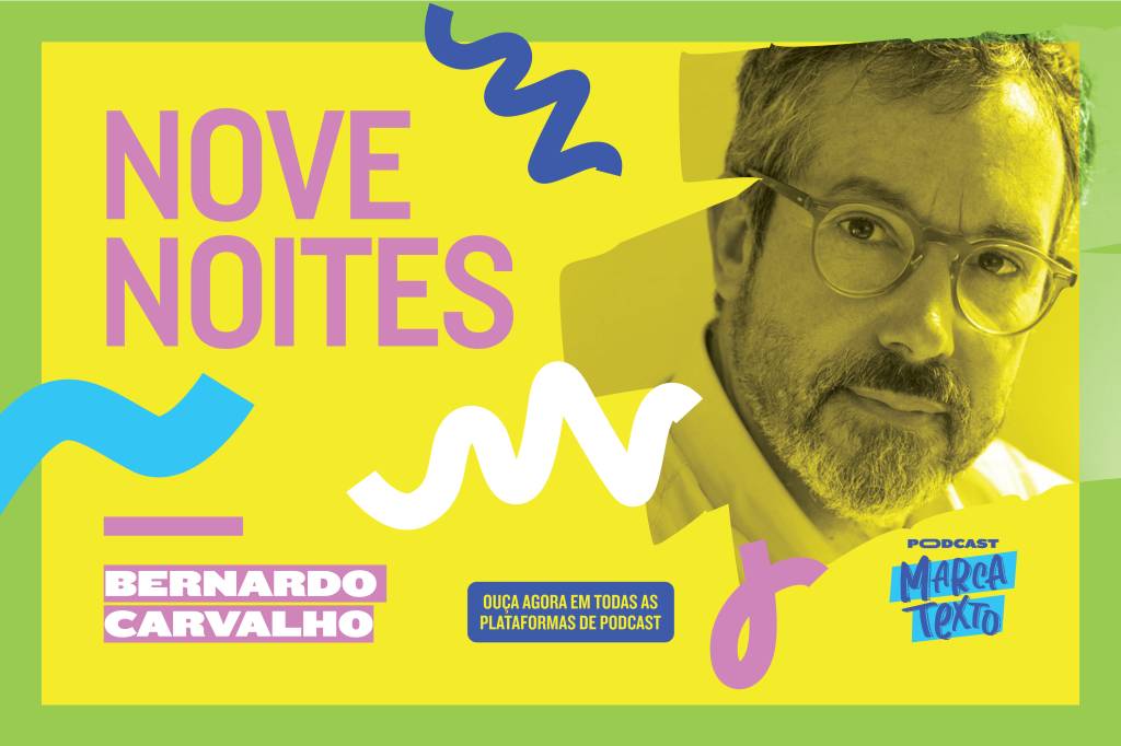 Podcast Marca Texto destrincha ‘Nove Noites’, de Bernardo Carvalho 