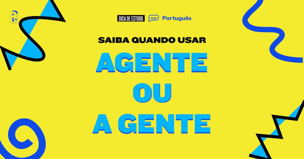Agente ou a gente?