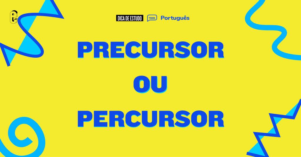 Precursor ou percursor?