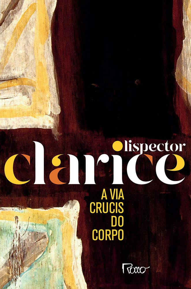 A-Via-Crucis-Do-Corpo Livro "A via crucis do corpo", de Clarice Lispector