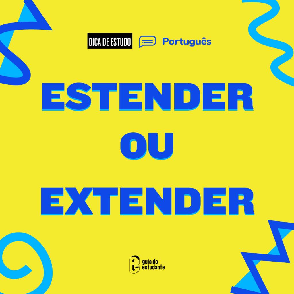 Estender ou extender?