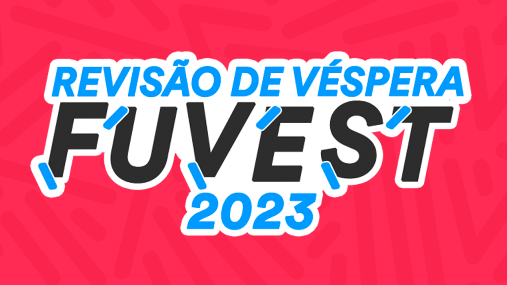 Fuvest 2023: lives de revisão para a prova acontecem neste sábado (3)