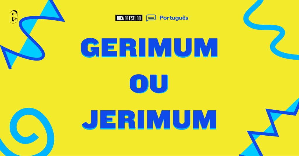 Jerimum ou gerimum, escritos com J e G