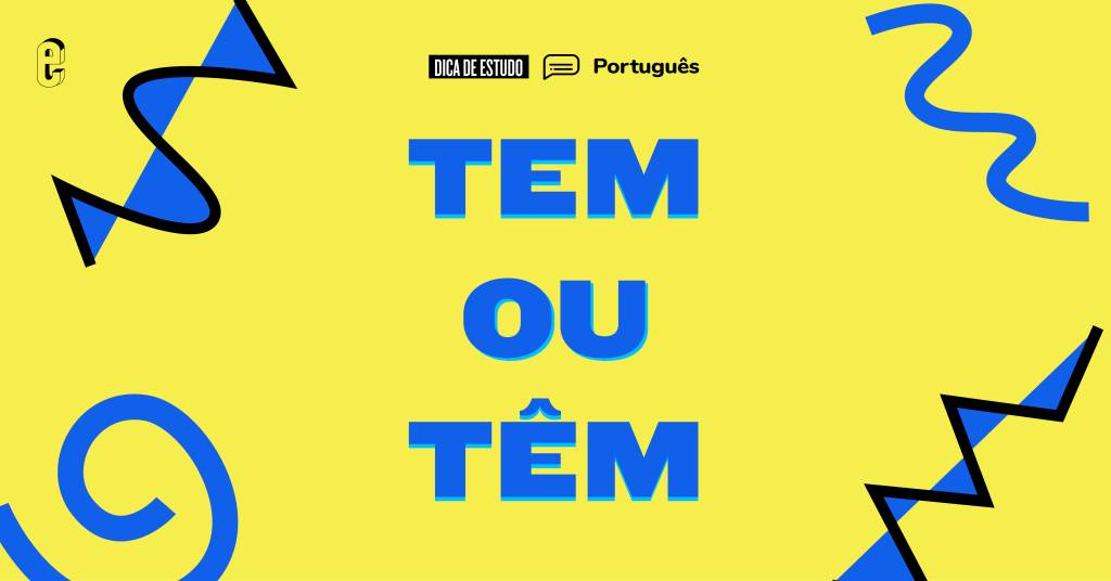 “Tem” ou “têm”: qual é o certo?