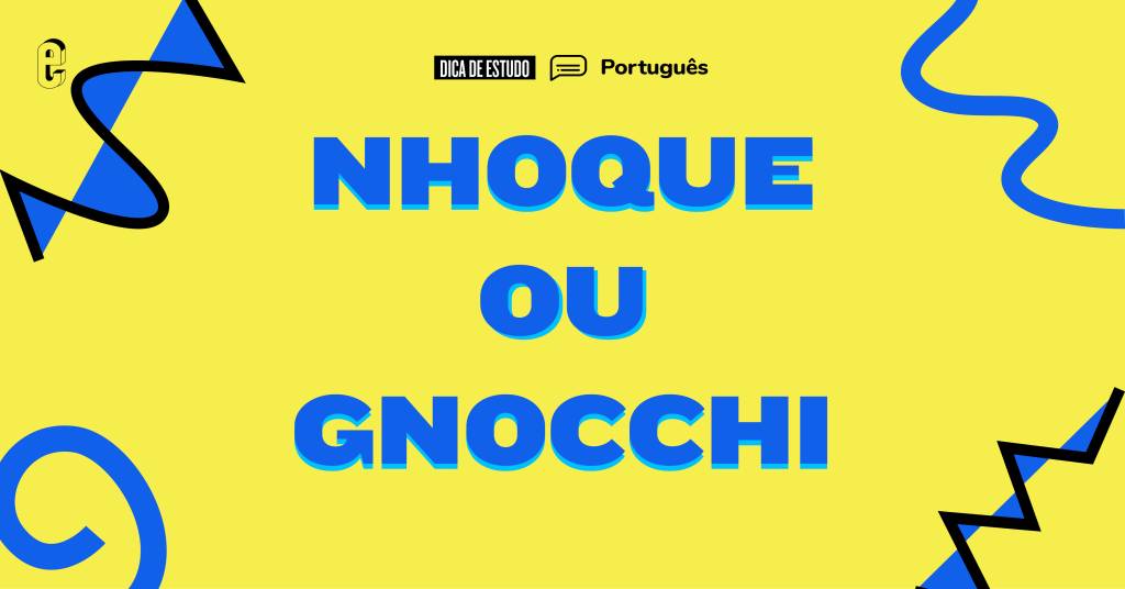 Como se escreve: “nhoque” ou “gnocchi”?