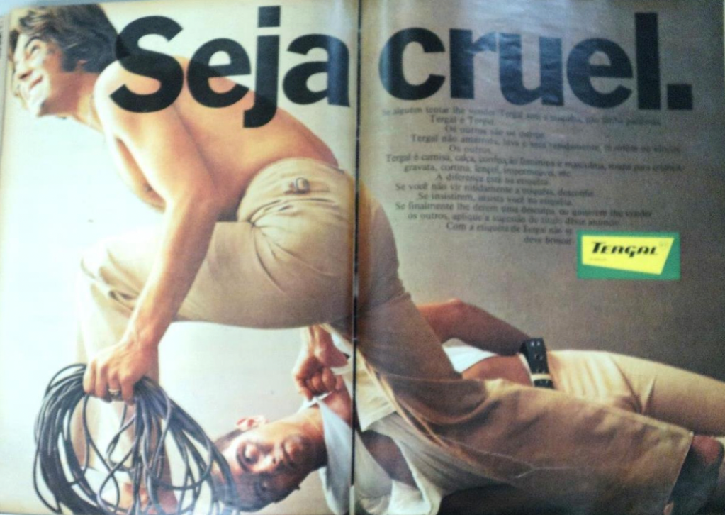 Propaganda veiculada em 1970, referenciando as torturas da Ditadura Militar. Imagem veiculada na revista Manchete em 06/06/1970