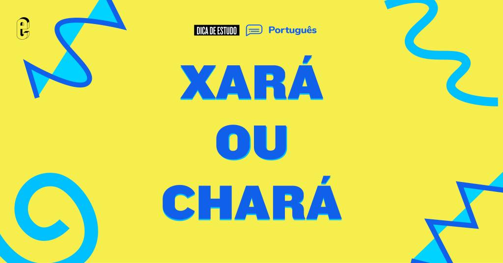 “Xará” ou “chará”: qual é o certo?