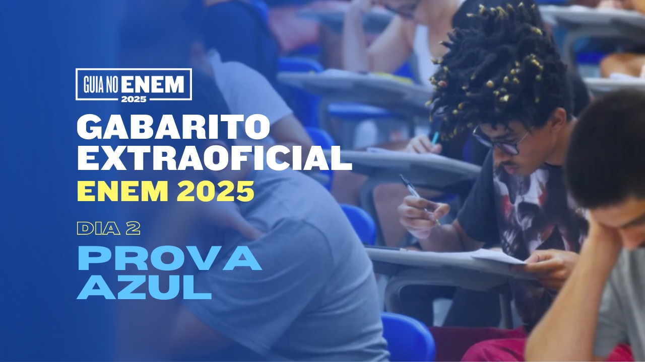 Confira o gabarito extraoficial do Enem 2025 prova azul dia 2. Veja as respostas das questões de Matemática e Ciências da Natureza, feitas pelos professores do Curso Anglo.